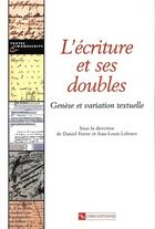 Couverture du livre « Ecriture et ses doubles nouvelle edition » de  aux éditions Cnrs