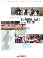 Couverture du livre « Burkina Faso/ Niger - L'Essentiel D'Un Marche » de Berger Pierre (Chef aux éditions Ubifrance