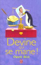 Couverture du livre « Devine qui se marie ! » de Owen Slot aux éditions J'ai Lu