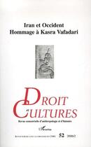 Couverture du livre « Revue droit et cultures t.52 ; Iran et Occident ; hommage à Kasra Vafadari » de  aux éditions L'harmattan