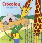 Couverture du livre « Crocolou visite le zoo » de Ophelie Texier aux éditions Actes Sud Jeunesse