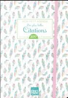 Couverture du livre « Mon petit agenda des plus belles citations (édition 2017) » de  aux éditions Editions 365