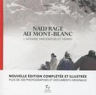 Couverture du livre « Naufrage au Mont-Blanc ; l'affaire Vincendon et Henry » de Yves Ballu aux éditions Paulsen Guerin