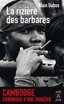 Couverture du livre « La rizière des barbares » de Dubos-A aux éditions Archipoche