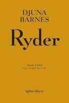 Couverture du livre « Ryder » de Djuna Barnes aux éditions Ypsilon