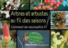 Couverture du livre « Arbres et arbustes au fil des saisons » de Bretiere Gerard aux éditions Jeanne D'arc