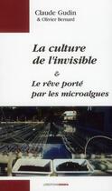Couverture du livre « La culture de l'invisible » de Claude Gudin aux éditions Ovadia