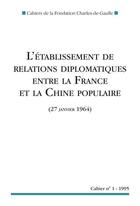 Couverture du livre « L'établissement des relations diplomatiques entre la France et la Chine populaire (27 janvier 1964) » de  aux éditions Nouveau Monde