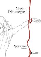 Couverture du livre « Apparences » de Dieumegard Marion aux éditions Stellamaris