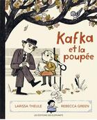 Couverture du livre « Kafka et la poupée » de Rebecca Green et Larissa Theule aux éditions Editions Des Elephants