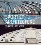 Couverture du livre « Sports et architecture en Seine-Saint-Denis » de Helene Caroux aux éditions La Decouverte