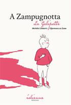Couverture du livre « A Zampugnotta : la Galipotte » de Michele Corrotti aux éditions Eoliennes