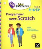 Couverture du livre « Mini chouette programmer avec scratch 5e/4e/3e - cahier de soutien en maths (cycle 4) » de Daviaud/Revranche aux éditions Hatier