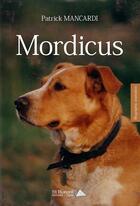 Couverture du livre « Mordicus » de Mancardi Patrick aux éditions Saint Honore Editions