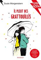 Couverture du livre « Il pleut des grattouillis » de Susie Morgenstern aux éditions Rageot