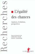 Couverture du livre « L'egalite des chances » de Guglielmi/Koubi aux éditions La Decouverte
