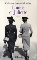 Couverture du livre « Louise et Juliette » de Servan-Schreiber-C aux éditions Lattes