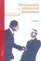 Couverture du livre « Dictionnaire des ressources humaines (4e édition) » de Jean-Marie Peretti aux éditions Vuibert