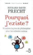 Couverture du livre « Pourquoi j'existe ? » de Richard David Precht aux éditions Belfond