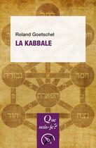 Couverture du livre « La Kabbale » de Roland Goetschel aux éditions Que Sais-je ?