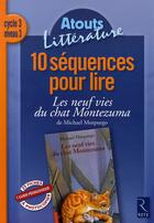 Couverture du livre « 10 séquences pour lire ; les neufs vies du chat Montezuma de Michael Morpurgo ; cycle 3, niveau 3 » de Coute/Picot/Popet aux éditions Retz