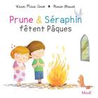 Couverture du livre « Prune & Séraphin fêtent Pâques » de Karine-Marie Amiot et Florian Thouret aux éditions Mame