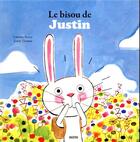 Couverture du livre « Le bisou de Justin » de Louis Thomas et Caroline Roque aux éditions Auzou