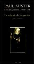 Couverture du livre « La Solitude du labyrinthe » de De Cortanze Gerard et Auster Paul aux éditions Actes Sud