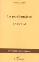 Couverture du livre « La psychanalyse de Freud » de Pierre Janet aux éditions L'harmattan