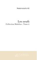 Couverture du livre « Les oeufs » de Mademoiselle Ko aux éditions Le Manuscrit