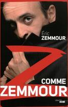 Couverture du livre « Z comme Zemmour » de Eric Zemmour aux éditions Le Cherche-midi