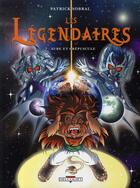 Couverture du livre « Les Légendaires t.7 : aube et crépuscule » de Patrick Sobral aux éditions Delcourt