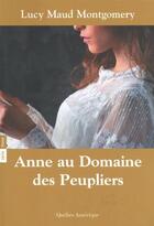 Couverture du livre « Anne Shirley Tome 4 : Anne au domaine des peupliers » de Lucy Maud Montgomery aux éditions Quebec Amerique