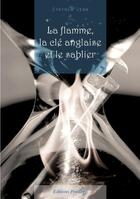 Couverture du livre « La flamme, la clé anglaise et le sablier » de Cynthia Jean aux éditions Praelego