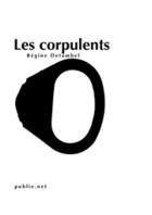 Couverture du livre « Les corpulents » de Regine Detambel aux éditions Publie.net