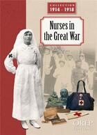 Couverture du livre « Les Infirmières dans la grande guerre » de Frederic Pineau aux éditions Orep