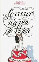 Couverture du livre « Le coeur n'a pas de rides » de Marina Rozenman aux éditions Nil Editions