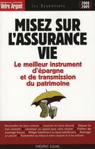 Couverture du livre « Misez sur l'assurance vie (édition 2008-2009) » de Frederic Giquel aux éditions Mieux Vivre Votre Argent