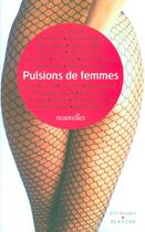 Couverture du livre « Pulsions de femmes nouvelles » de Basteh Gendre/Zwang aux éditions Blanche