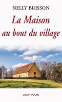 Couverture du livre « La maison au bout du village » de Nelly Buisson aux éditions Lucien Souny