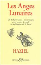 Couverture du livre « Les anges lunaires » de Haziel aux éditions Bussiere