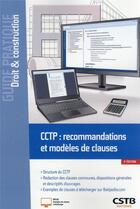 Couverture du livre « CCTP : recommandations et modèles de clauses » de Patrick Graber et Mario Spanu aux éditions Cstb