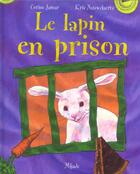 Couverture du livre « Lapin En Prison » de Corine Jamar aux éditions Mijade