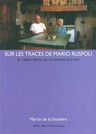 Couverture du livre « Sur les traces de Mario Ruspoli » de Martin De La Soudiere aux éditions Yellow Now