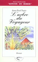 Couverture du livre « L'arbre du voyageur » de Tapie. Jean-Pau aux éditions Orphie