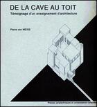 Couverture du livre « De la cave au toit » de Pierre Von Meiss aux éditions Ppur