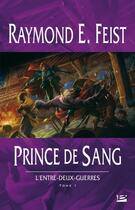 Couverture du livre « Krondor - l'entre-deux-guerres Tome 1 : prince de sang » de Raymond Elias Feist aux éditions Bragelonne