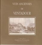 Couverture du livre « Vues anciennes de Ventadour » de  aux éditions Carrefour Ventadour