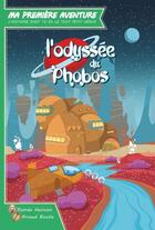 Couverture du livre « L'odyssée du phobos » de Arnaud Boutle et Romeo Hennion aux éditions Game Flow