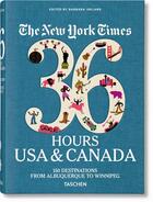 Couverture du livre « The New York Times 36 Hours. USA & Canada. 3rd Edition (GB) » de Barbara Ireland aux éditions Taschen